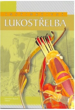 "Ösztönös íjászat" - cseh nyelvű könyv